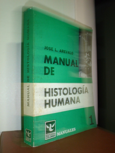 Manual De Histologia Humana    Arevalo Akko (m)