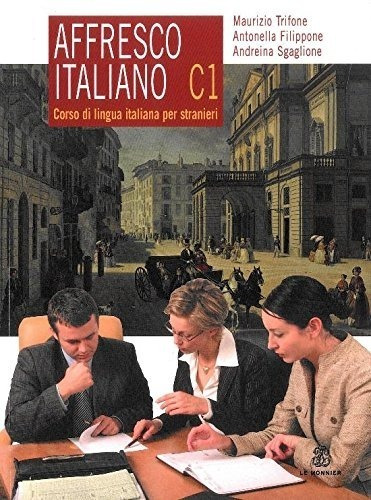 Affresco Italiano C1 Corso Di Lingua Italiana Per Stranieri