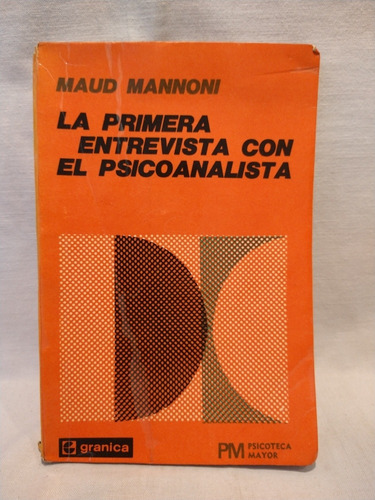 La Primera Entrevista Con El Psicoanalista - M. Mannoni - B
