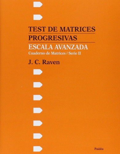 Test Matrices Progresivas Escala Avanzada Adultos J C Raven