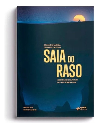 Saia do raso, de Lacerda, Drummond. Editorial Editora Quatro Ventos Ltda, tapa mole en português, 2019