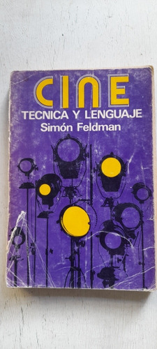 Cine Técnica Y Lenguaje De Simon Feldman (usado)