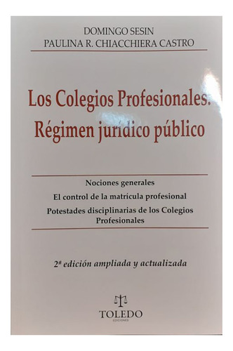 Los Colegios Profesionales, Régimen Jurídico Publico - Sesin