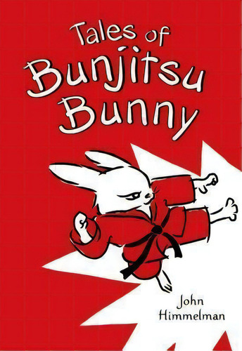 Tales Of Bunjitsu Bunny, De John Himmelman. Editorial Square Fish, Tapa Blanda En Inglés