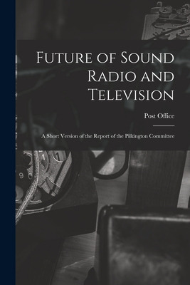 Libro Future Of Sound Radio And Television: A Short Versi...