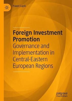 Libro Foreign Investment Promotion : Governance And Imple...