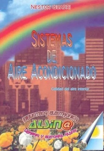 Sistemas De Aire Acondicionado (calidad Del Aire Interior), De Néstor Quadri. Editorial Alsina, Tapa Blanda En Español