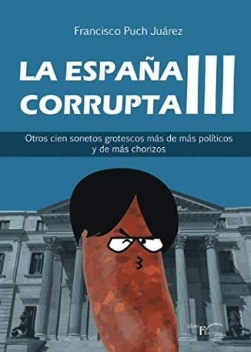 Libro: La España Corrupta Iii (spanish Edition)