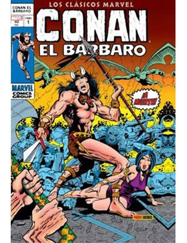 Conan El Barbar0 01: Los Clasicos Marvel - Smith, Jr