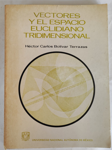 Vectores Y El Espacio Euclidiano Tridimensional