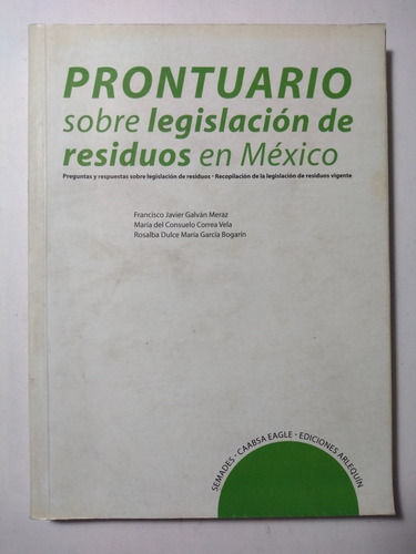 Prontuario Sobre Legislación De Residuos En México , Meraz 