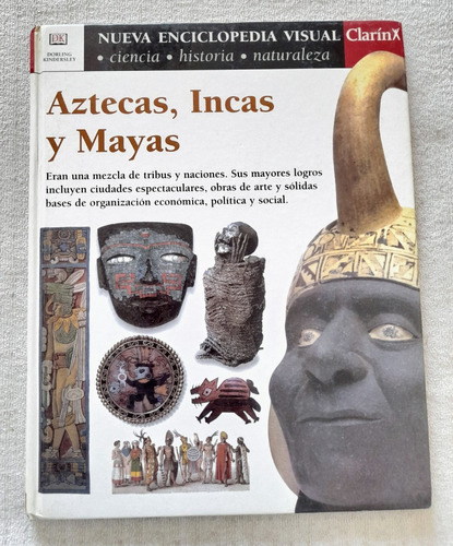 Nueva Enciclopedia Visual Clarín #17 - Aztecas Incas Y Mayas