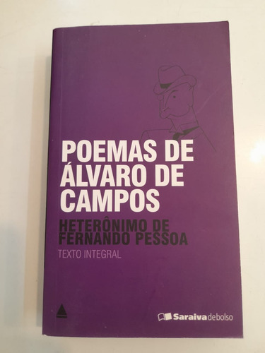 Poemas De Álvaro De Campos. Heterónimo De F. Pessoa