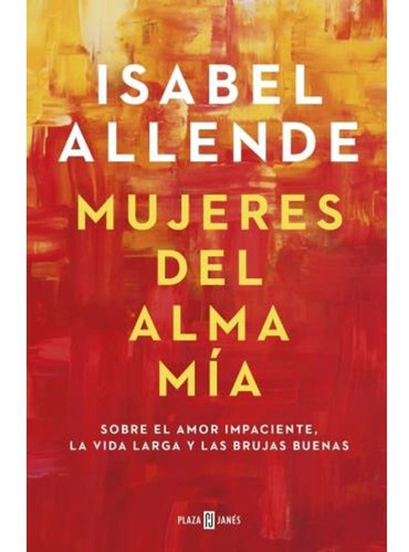 Libro Mujeres Del Alma Mia Isabel Allende