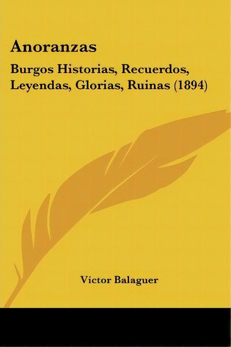 Anoranzas, De Victor Balaguer. Editorial Kessinger Publishing, Tapa Blanda En Español