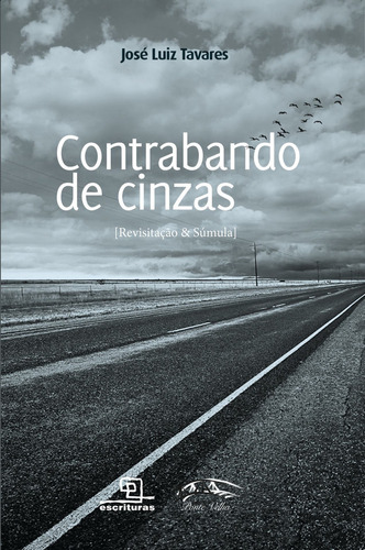 Contrabando De Cinzas, De Jose Luis Tavares. Editora Escrituras, Capa Mole Em Português