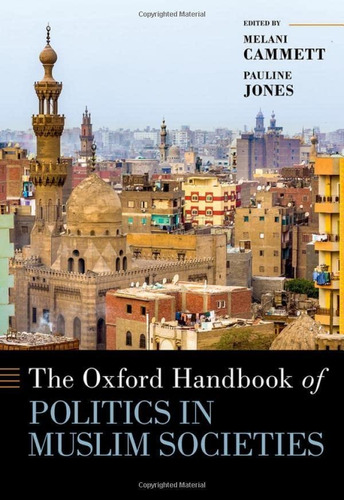 The Oxford Handbook Of Politics In Muslim Societies (oxford 