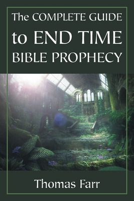 Libro The Complete Guide To End Time Bible Prophecy - Far...