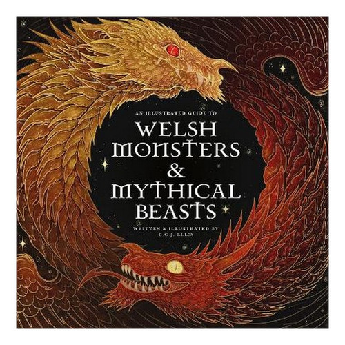 Welsh Monsters & Mythical Beasts - A Guide To The Legen. Eb5