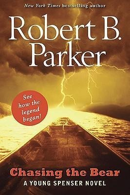Chasing The Bear - Robert B Parker
