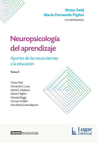 NEUROPSICOLOGIA DEL APRENDIZAJE VOL. II, de Victor Feld. Lugar Editorial, tapa blanda en español, 2022