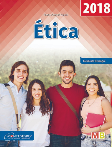 Ética Edición 2018, De Corpus, Nájera, Carlos. Editorial Montenegro Editores, Edición 2018 En Español