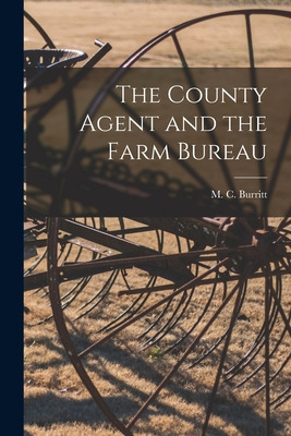 Libro The County Agent And The Farm Bureau - Burritt, M. ...