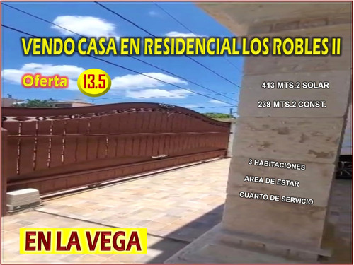 Se Vende Casa  En El Res. Los Robles Ii, La Vega, 3 Habs., 413 Mts.2