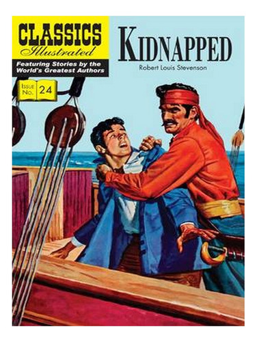 Kidnapped - Classics Illustrated (paperback) - Robert . Ew04