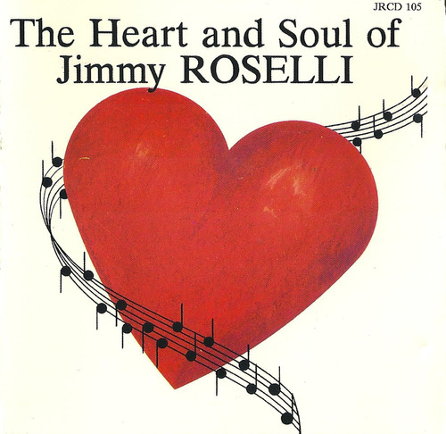 Cd: El Corazón Y El Alma De Jimmy Roselli