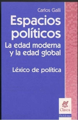 Espacios Politicos  - Galli, Carlos, de GALLI, CARLOS. Editorial Nueva Visión en español