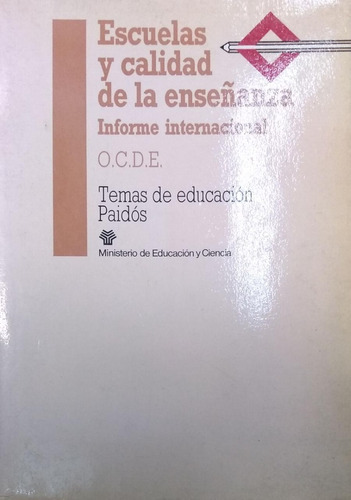 Escuelas Y Calidad De La Enseñanza - Ed Paidos 