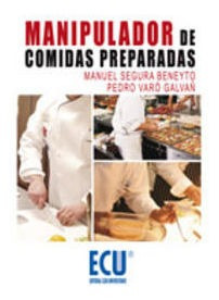 Libro Manipulador De Comidas Preparadas - Segura Beneyto,...