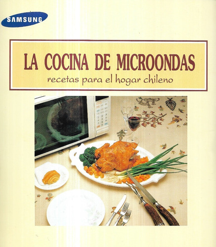 La Cocina De Microondas Recetas Para El Hogar Chileno