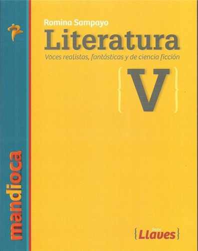 Literatura 5 Serie Llaves (r. Sampayo) - Estación Mandioca -