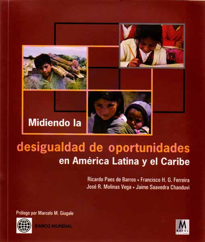 Midiendo La Desigualdad De Oportunidades En América Latina Y