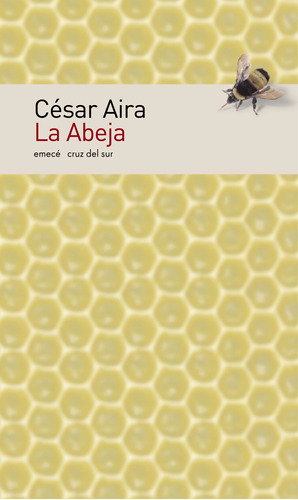 La Abeja De César Aira - Emecé