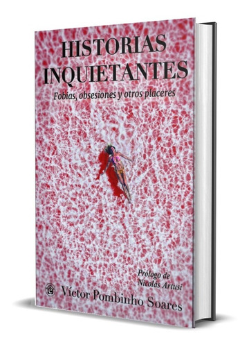 Libro Historias Inquietantes  De Victor Pombinho Soares