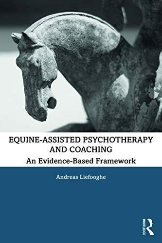 Equine-assisted Psychotherapy And Coaching (libro En Inglés)