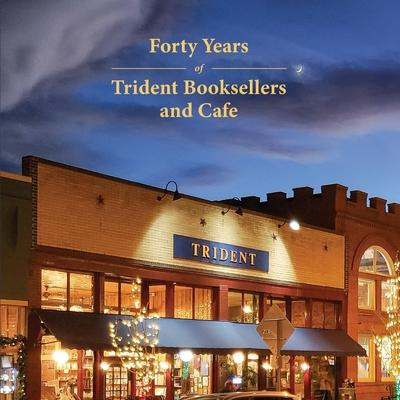 Libro Forty Years Of Trident Booksellers And Cafe - Liz W...