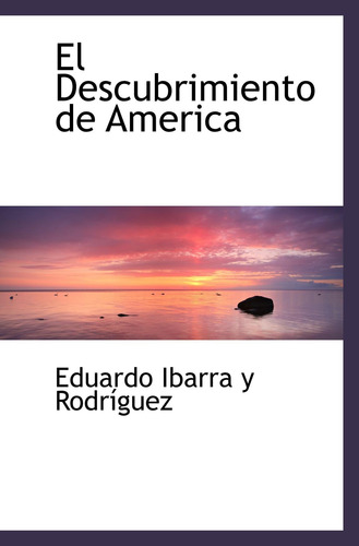 Libro: El Descubrimiento America (spanish Edition)