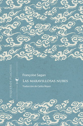 Libro Las Maravillosas Nubes - Sagan, Franã¿ois