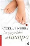 Lo Que Le Falta Al Tiempo.. - Angela Becerra