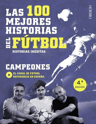 Libro Las 100 Mejores Historias Del Fãºtbol