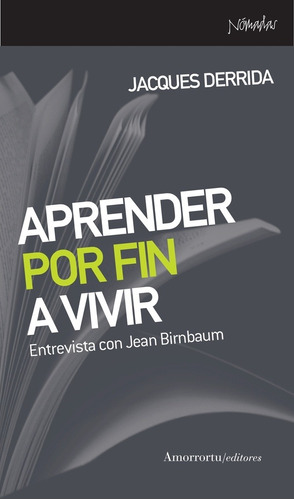 Aprender Por Fin A Vivir - Derrida, Birnbaum