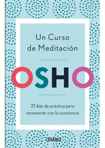 Osho Un Curso De Meditación Libro