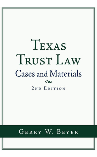 Libro:  Texas Trust Law: Cases And Materials (2nd Ed.)
