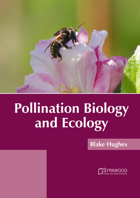 Libro Pollination Biology And Ecology - Hughes, Blake