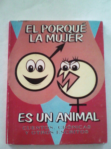 El Porque La Mujer Es Un Animal