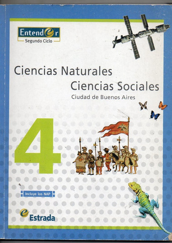 Ciencias Naturales Y Sociales 4 - Entender - Estrada